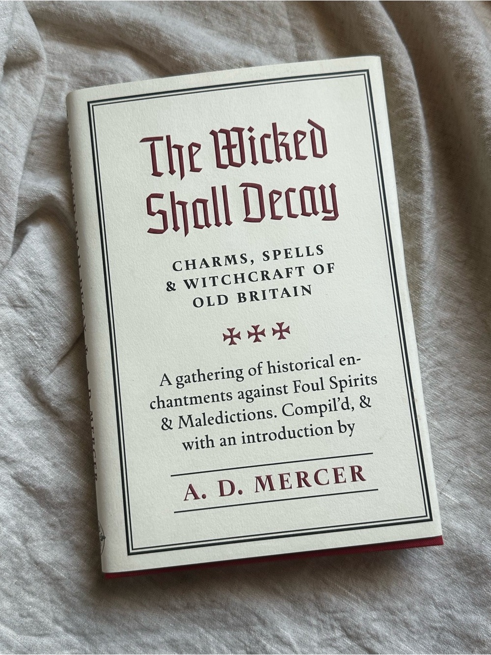 The Wicked Shall Decay A.D Mercer Three Hands Press Hardcover Book